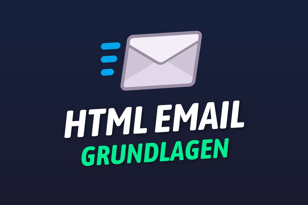 HTML Email Grundlagen - 5 Tage Email Kurs